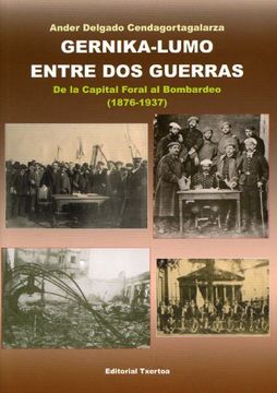 portada Gernika-Lumo Entre dos Guerras (1876-1937) (Illargi Amandrea)