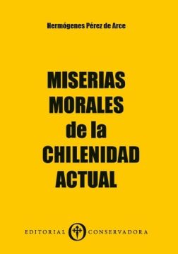 portada Miserias Morales de la Chilenidad Actual