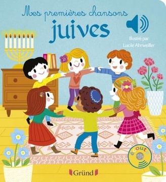 portada Mes Premières Chansons Juives - Livre Sonore Avec 6 Puces - dès 1 an (en Francés)