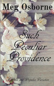 portada Such Peculiar Providence: A Pride and Prejudice Variation (in English)