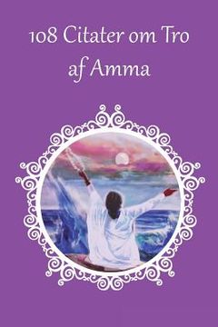 portada 108 Citater om Tro af Amma (in Danés)
