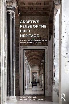 portada Adaptive Reuse of the Built Heritage: Concepts and Cases of an Emerging Discipline