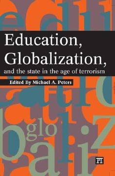 portada education, globalization, and the state in the age of terrorism (en Inglés)