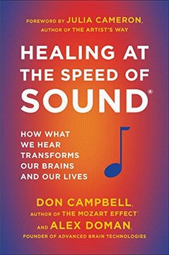 portada Healing at the Speed of Sound: How What we Hear Transforms our Brains and our Lives (en Inglés)
