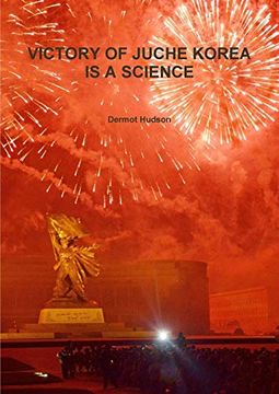 portada Victory of Juche Korea is a Science (en Inglés)