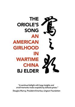 portada The Oriole's Song: An American Girlhood in Wartime China (en Inglés)