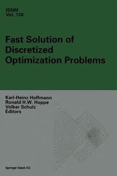 portada Fast Solution of Discretized Optimization Problems: Workshop Held at the Weierstrass Institute for Applied Analysis and Stochastics, Berlin, May 8-12,