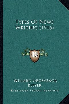 portada types of news writing (1916) (en Inglés)