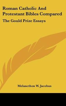 portada roman catholic and protestant bibles compared: the gould prize essays (en Inglés)
