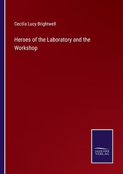 portada Heroes of the Laboratory and the Workshop (in English)