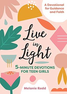 portada Live in Light: 5-Minute Devotions for Teen Girls (in English)