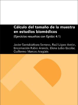 portada Cálculo del Tamaño de la Muestra en Estudios Biomédicos (Ejercicios Resueltos con Epidat 4. 1)