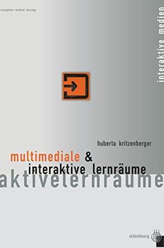 portada Multimediale und Interaktive Lernraume (Interaktive Medien) (en Alemán)