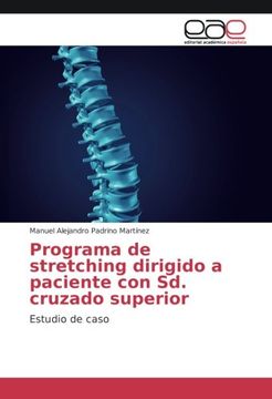 portada Programa de stretching dirigido a paciente con Sd. cruzado superior: Estudio de caso (Spanish Edition)