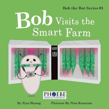 portada Bob Visits the Smart Farm (en Inglés)