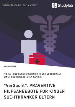 portada Versucht". Präventive Hilfsangebote für Kinder Suchtkranker Eltern (in German)