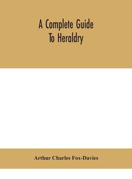 portada A complete guide to heraldry (en Inglés)