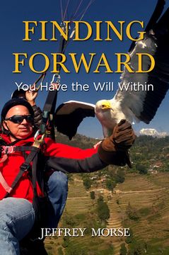 portada Finding Forward: You Have the Will Within (en Inglés)