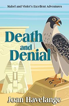 portada Death and Denial (Violet and Mabel's Excellent Adventures) (in English)