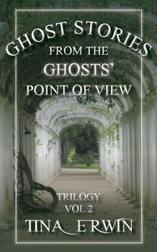 portada Ghost Stories from the Ghosts' Point of View, Vol. 2 (in English)