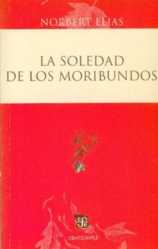 portada La Soledad de los Moribundos (in Spanish)
