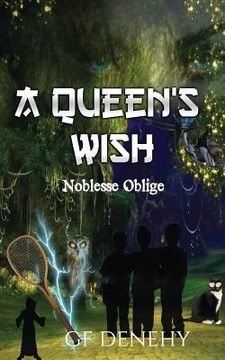 portada A Queen's Wish - Noblesse Oblige: The adventures of Kailyn and Bruce.