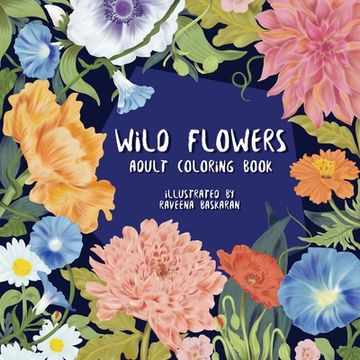 portada Wild Flowers - Adult Coloring Book: A Wildflower Coloring Adventure for Adults (en Inglés)