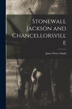portada Stonewall Jackson and Chancellorsville (en Inglés)