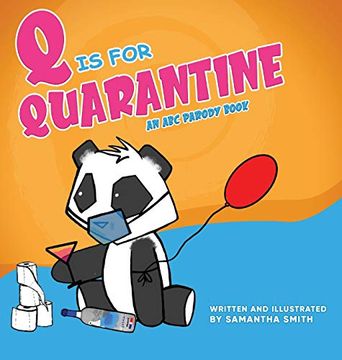 portada Q is for Quarantine: An A-To-Z Picture Parody of Pandemic Actives. Starring sad Panda! (1) (in English)