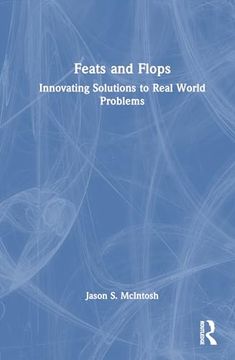 portada Feats and Flops: A Creative Engineering Unit for Advanced and Gifted Students