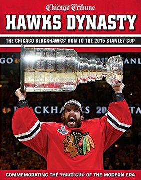 portada Hawks Dynasty: The Chicago Blackhawks' Run to the 2015 Stanley Cup