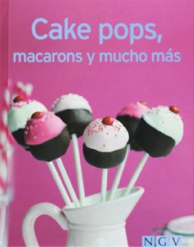 portada Cake Pops, Macarons Y Mucho Más (Minilibros De Cocina)