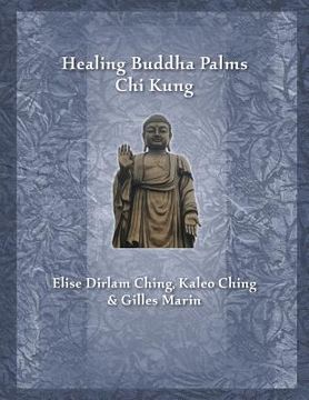 portada Healing Buddha Palms Chi Kung (en Inglés)