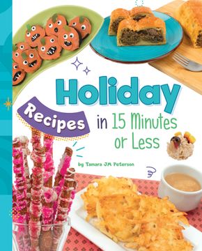 portada Holiday Recipes in 15 Minutes or Less (en Inglés)