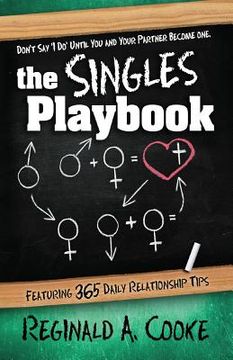 portada The Singles Playbook: Don't Say "I Do" Until You and Your Partner Have Become One (en Inglés)