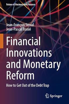 portada Financial Innovations and Monetary Reform: How to Get Out of the Debt Trap