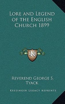 portada lore and legend of the english church 1899 (en Inglés)