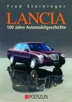 portada Lancia: 100 Jahre Automobilgeschichte (en Alemán)