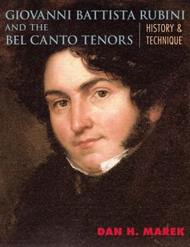 portada giovanni battista rubini and the bel canto tenors: history and technique
