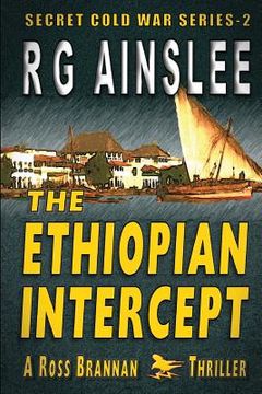 portada The Ethiopian Intercept: A Ross Brannan Thriller (en Inglés)