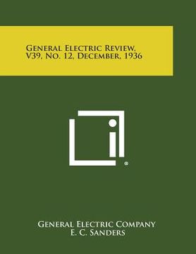 portada General Electric Review, V39, No. 12, December, 1936 (in English)