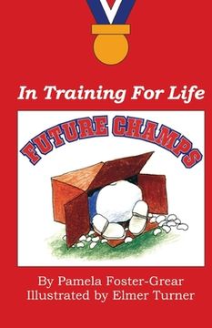 portada Future Champs: In Training For Life (en Inglés)