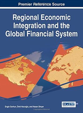 portada Regional Economic Integration and the Global Financial System