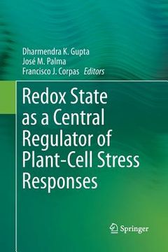 portada Redox State as a Central Regulator of Plant-Cell Stress Responses (en Inglés)