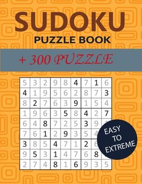 portada Sudoku Puzzle Book: +300 puzzles, easy to extreme (en Inglés)