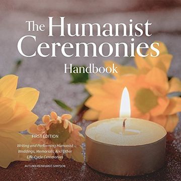 portada The Humanist Ceremonies Handbook: Writing and Performing Humanist Weddings, Memorials, and Other Life-Cycle Ceremonies (in English)