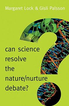 portada Can Science Resolve the Nature / Nurture Debate? (New Human Frontiers)