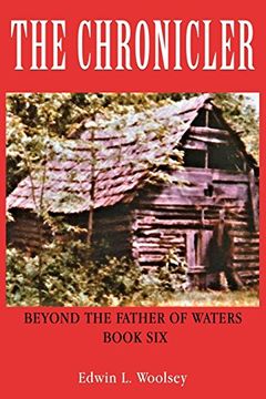 portada The Chronicler: Beyond the Father of Waters - Book six (en Inglés)