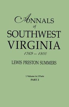 portada annals of southwest virginia, 1769-1800. one volume in two parts. part 2: includes index to both parts 1 & 2