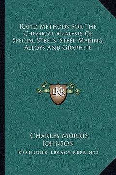 portada rapid methods for the chemical analysis of special steels, steel-making, alloys and graphite